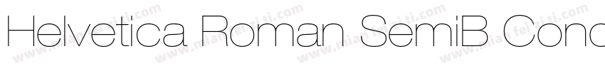 Helvetica Roman SemiB Condensed Lig字体转换